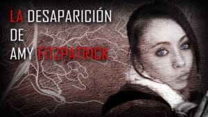 caso amy fitzpatrick desaparecida