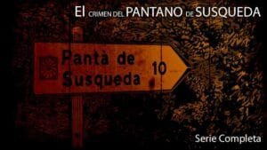 crimen del pantano de susqueda